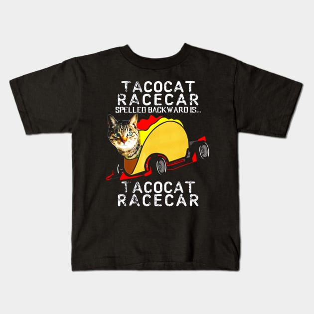 Tacocat Racecar Crazy Mexican Food Fast Car Funny Taco Kids T-Shirt by CovidStore